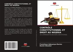 CONTRÔLE CONSTITUTIONNEL ET DROIT AU NIGERIA - Adesanya-Davies, Funmilayo;Akaakar, Bunmi