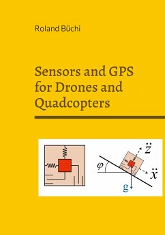 Sensors and GPS for Drones and Quadcopters - Büchi, Roland