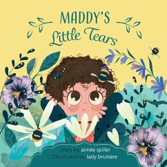 Maddy's Little Tears - Spiller, Aimee