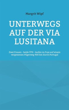 Unterwegs auf der Via Lusitana