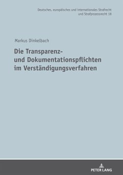 Die Transparenz- und Dokumentationspflichten im Verständigungsverfahren - Dinkelbach, Markus