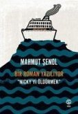 Bir Roman Yaziliyor - Nickyi Öldürmek