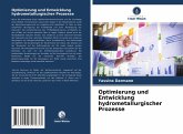 Optimierung und Entwicklung hydrometallurgischer Prozesse