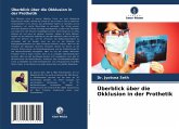 Überblick über die Okklusion in der Prothetik