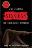 A Life Measured in Sessions A Life Measured in Sessions