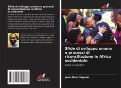 Sfide di sviluppo umano e processi di riconciliazione in Africa occidentale - Segoun, Jean-Marc