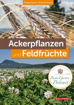 Ackerpflanzen und Feldfrüchte - Spohn, Margot;Spohn, Roland