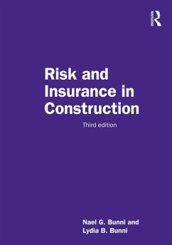 Risk and Insurance in Construction (eBook, PDF) - Bunni, Nael G.; Bunni, Lydia B.