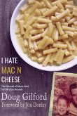 I Hate Mac n Cheese!