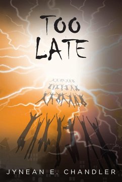 Too Late - Chandler, Jynean E.