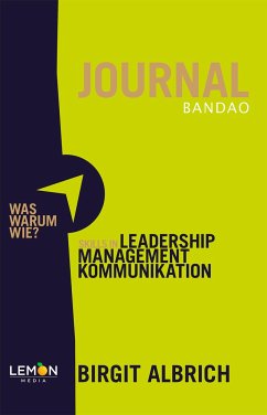 BANDAO JOURNAL Skills in Leadership, Managment, Kommunikation - Albrich, Birgit