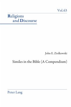 Similes in the Bible (A Compendium) - Ziolkowski, John E.