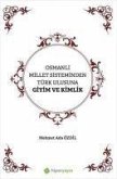Osmanli Millet Sisteminden Türk Ulusuna Giyim ve Kimlik