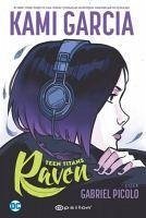 Teen Titans Raven - Garcia, Kami