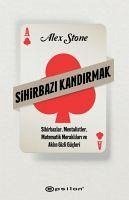 Sihirbazi Kandirmak - Stone, Alex