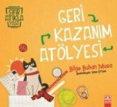 Geri Kazanim Atölyesi Geri Kazanim Atölyesi
