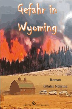Gefahr in Wyoming - Nehring, Günter