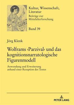Wolframs ¿Parzival¿ und das kognitionsnarratologische Figurenmodell - Klenk, Jörg