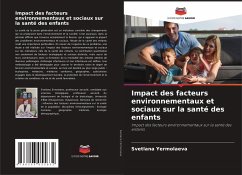 Impact des facteurs environnementaux et sociaux sur la santé des enfants - Yermolaeva, Svetlana