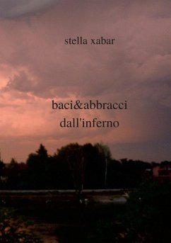 baci&abbracci dall'inferno - Xabar, Stella