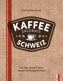 Kaffee Erlebnis Schweiz - Gewinner, Joscha