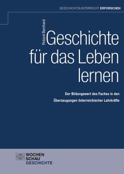 Geschichte für das Leben lernen (eBook, PDF) - Bernhard, Roland
