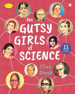 Gutsy Girls Of Science (eBook, ePUB) - Ilina Singh