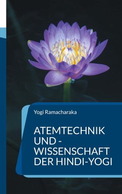Atemtechnik und -Wissenschaft der Hindi-Yogi (eBook, ePUB)