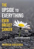The Upside to Everything, Even Breast Cancer