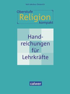 Oberstufe Religion kompakt - Dieterich, Veit-Jakobus