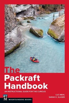 The Packraft Handbook (eBook, ePUB) - Mehl, Luc