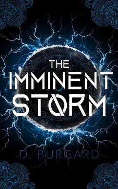 The Imminent Storm (The Altered Elite Series, #3) (eBook, ePUB) - Burgard, D.