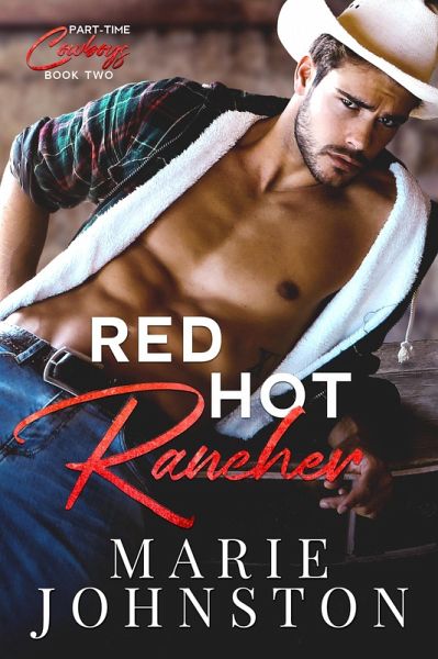 Red Hot Rancher (eBook, ePUB)