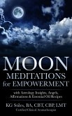 Moon Meditations for Empowerment with Astrology Insights, Angels, Affirmations & Essential Oil Recipes (Healing & Manifesting Meditations) (eBook, ePUB) Moon Meditations for Empowerment with Astrology Insights, Angels, Affirmations & Essential Oil Recipes (Healing & Manifesting Meditations) (eBook, ePUB)
