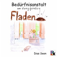 Bedürfnisanstalt zum dampfenden Fladen (MP3-Download) - Seen, Dias