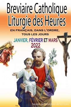 Breviaire Catholique Liturgie des Heures (eBook, ePUB) - de la Croix, Société de Saint-Jean