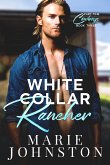 White Collar Rancher (eBook, ePUB)