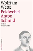 Feldwebel Anton Schmid (Mängelexemplar) Feldwebel Anton Schmid (Mängelexemplar)