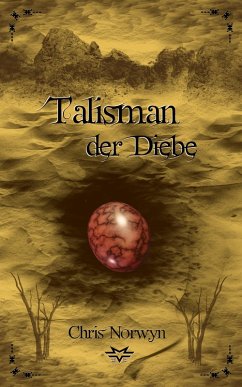 Talisman der Diebe (eBook, ePUB) - Norwyn, Chris