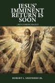 Jesus' Imminent Return Is Soon (eBook, ePUB) Jesus' Imminent Return Is Soon (eBook, ePUB)