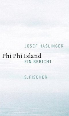 Phi Phi Island (Mängelexemplar) - Haslinger, Josef