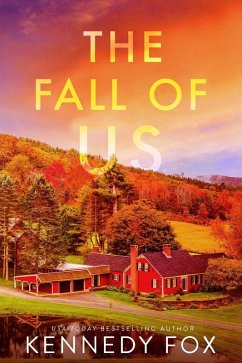 The Fall of Us (Love in Isolation, #5) (eBook, ePUB) - Fox, Kennedy
