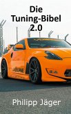 Die Tuning-Bibel 2.0 (eBook, ePUB)