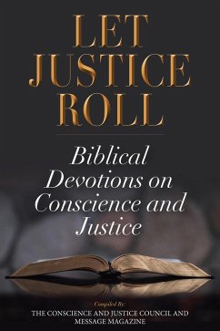 Let Justice Roll (eBook, ePUB) - Magazine, The Conscience and Justice Council and Message