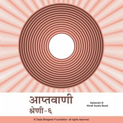Aptavani-6 - Hindi Audio Book (MP3-Download) - Bhagwan, Dada