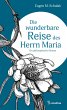 Die wunderbare Reise des Herrn Maria... - Bild 1