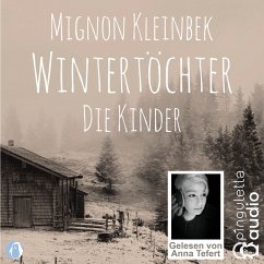 Wintertöchter. Die Kinder (MP3-Download) - Kleinbek, Mignon