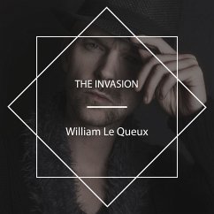 The Invasion (MP3-Download) - Le Queux, William