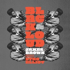 Black & Loud: James Brown Reimagined (Vinyl) - Elliot,Stro & Brown,James