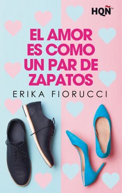 El amor es como un par de zapatos (eBook, ePUB) - Fiorucci, Erika